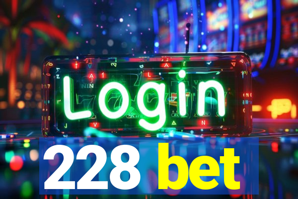 228 bet